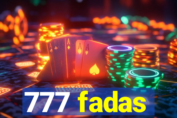 777 fadas